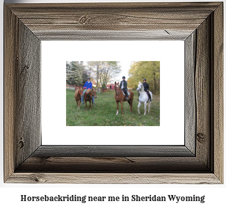 horseback riding near me in Sheridan, Wyoming